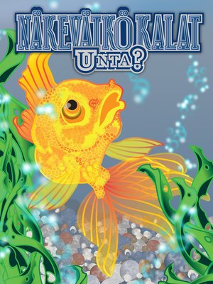 cover image of Näkevätkö kalat unta?